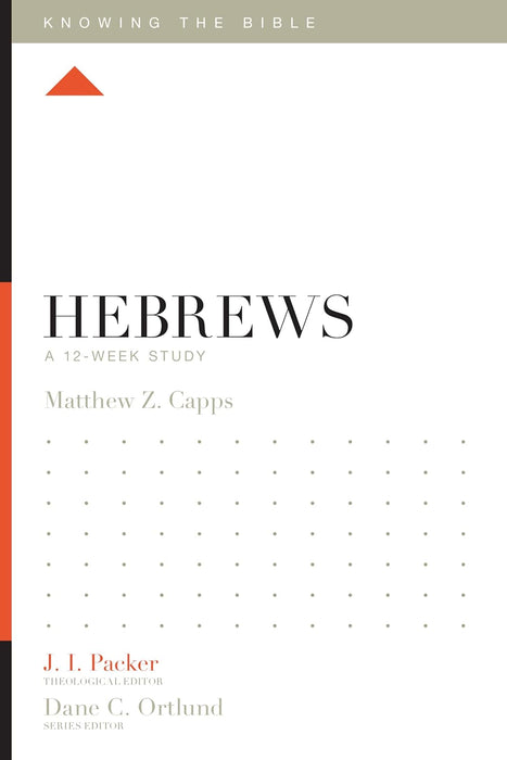 Knowing the Bible: Hebrews-Capps