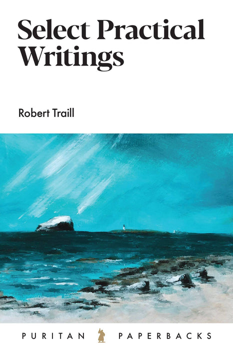 SELECT PRACTICAL WRITINGS - ROBERT TRAILL