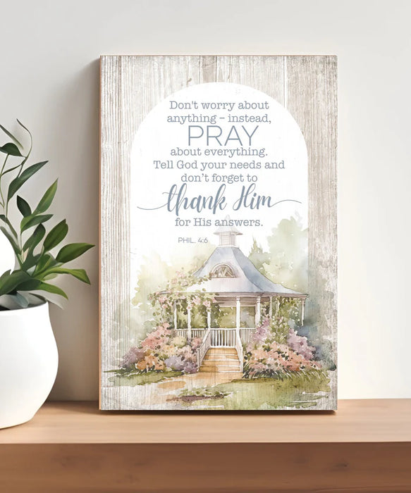 Don't Worry 4x6 Plaque