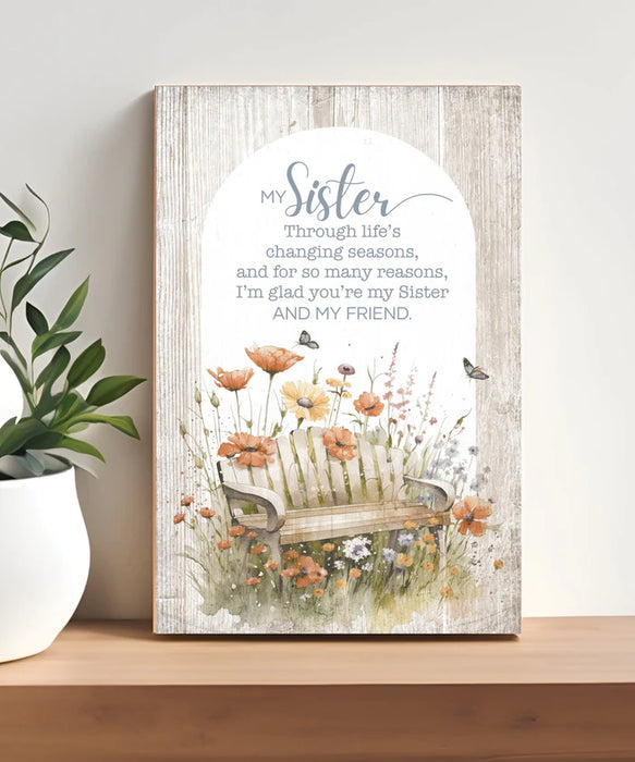 My Sister - My Friend 4x6 MDF Plaque