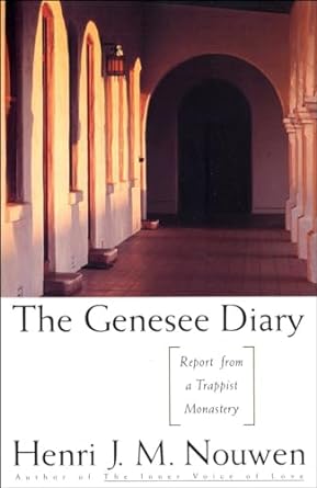 The Genesee Diary - Henri Nouwen