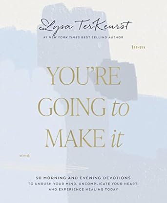 You're Going to Make It - Lysa TerKeurst