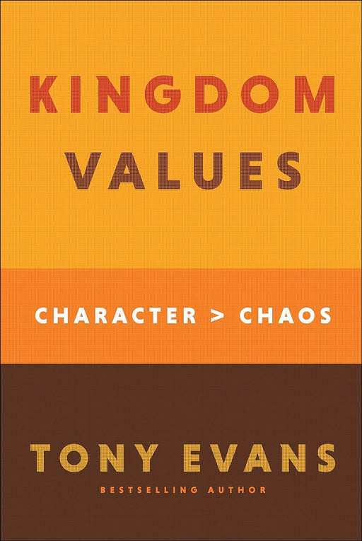 KINGDOM VALUES - TONY EVANS - Morning Star Christian Bookstores