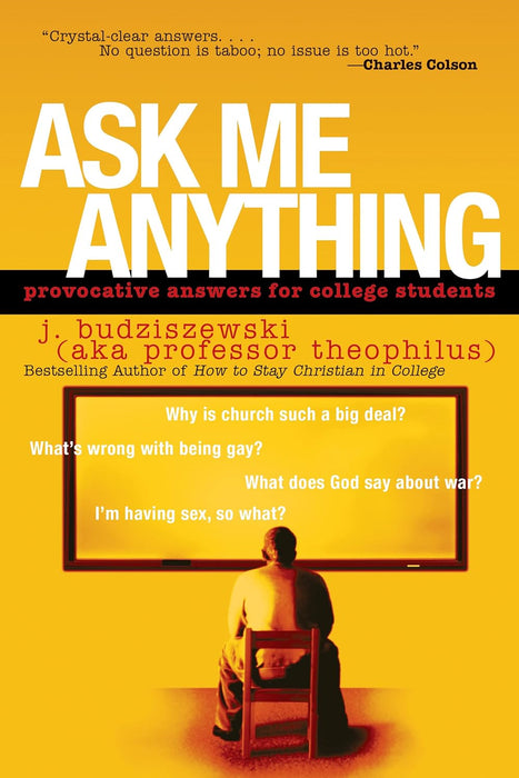 Ask Me Anything - J Budziszewski