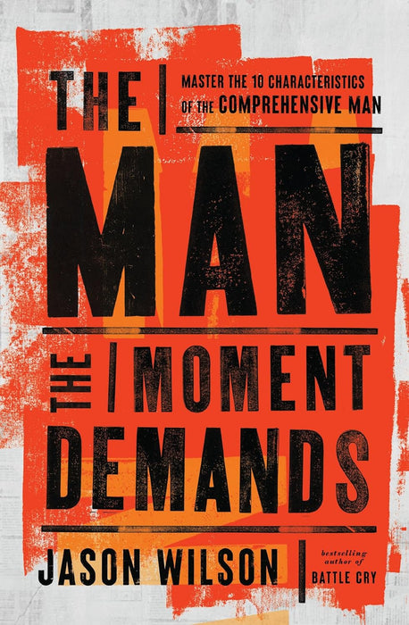 Man the Moment Demands by Jason Wilson