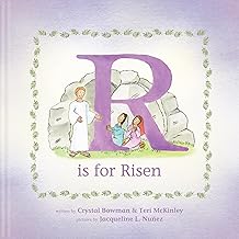 R Is for Risen by Crystal Bowman & Teri McKinley - Morning Star Christian Bookstores
