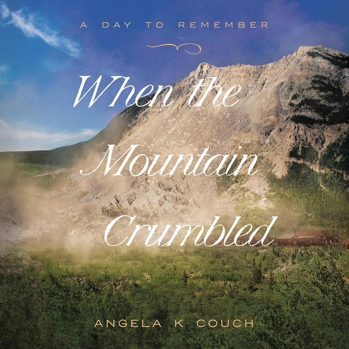 When the Mountain Crumbled (A Day to Remember #4) by Angela K Couch