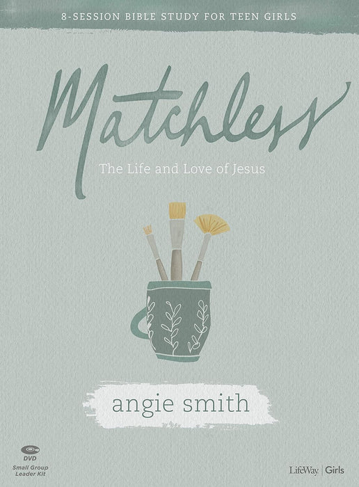 Matchless - Teen Girls' Bible Study Leader Kit