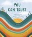 You Can Trust: 100 Devotions to Answer Your What-Ifs (Devotional for Preteen Boys) by Katy Boatman - Morning Star Christian Bookstores