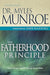 THE FATHERHOOD PRINCIPLE- MUNROE - Morning Star Christian Bookstores