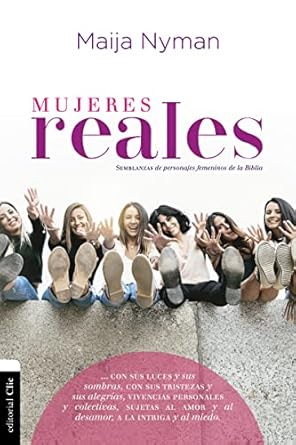 Mujeres Reales - Maija Nyman - Morning Star Christian Bookstores