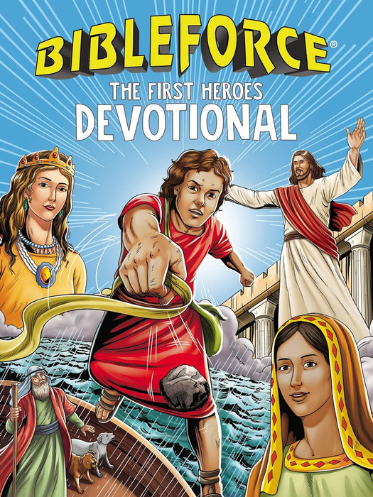 BibleForce Devotional: The First Heroes Devotional by Tama Fortner