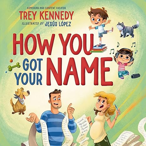 How You Got Your Name by Trey Kennedy - Morning Star Christian Bookstores