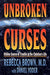 UNBROKEN CURSES - RECECCA BROWN - Morning Star Christian Bookstores
