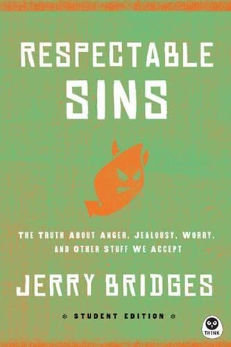 Respectable Sins Student Edition - Jerry Bridges