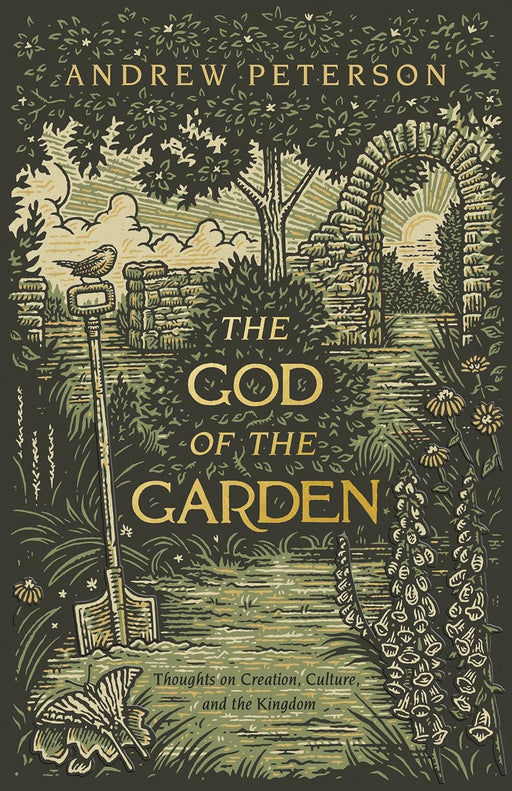 THE GOD OF THE GARDEN - ANDREW PETERSON - Morning Star Christian Bookstores