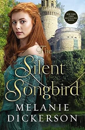 Silent Songbird - Melanie Dickerson