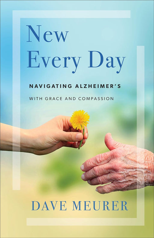 New Every Day - Dave Meurer - Morning Star Christian Bookstores