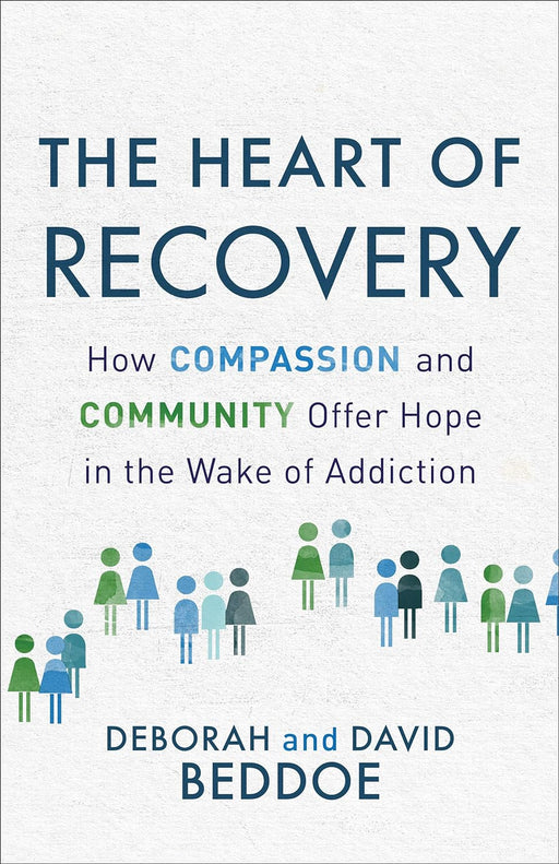 THE HEART OF RECOVERY - BEDDOE - Morning Star Christian Bookstores