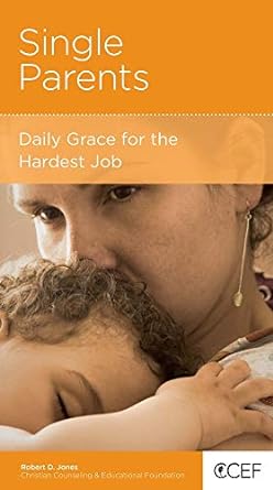 Single Parents - Robert D Jones O/P - Morning Star Christian Bookstores