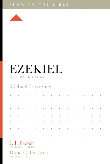 Knowing the Bible: Ezekiel-Lawrence