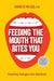 Feeding the Mouth That Bites You by Kenneth Wilgus - Morning Star Christian Bookstores
