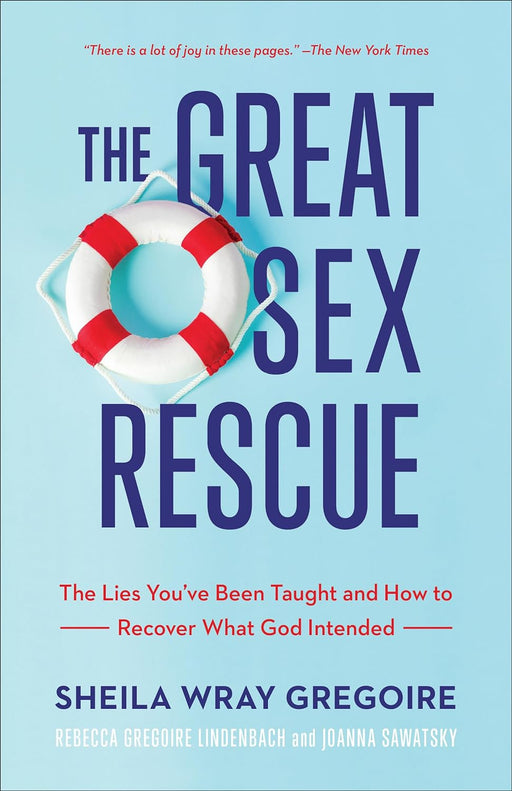 THE GREAT SEX RESCUE - SHEILA WRAY GREGOIRE - Morning Star Christian Bookstores