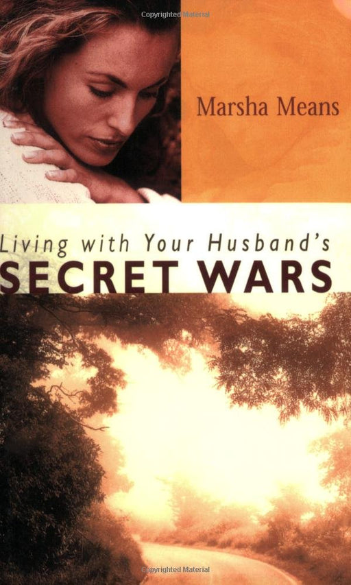 Living With Your Husband's Secret Wars - Means - Morning Star Christian Bookstores