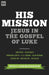 His Mission- CARSON - Morning Star Christian Bookstores