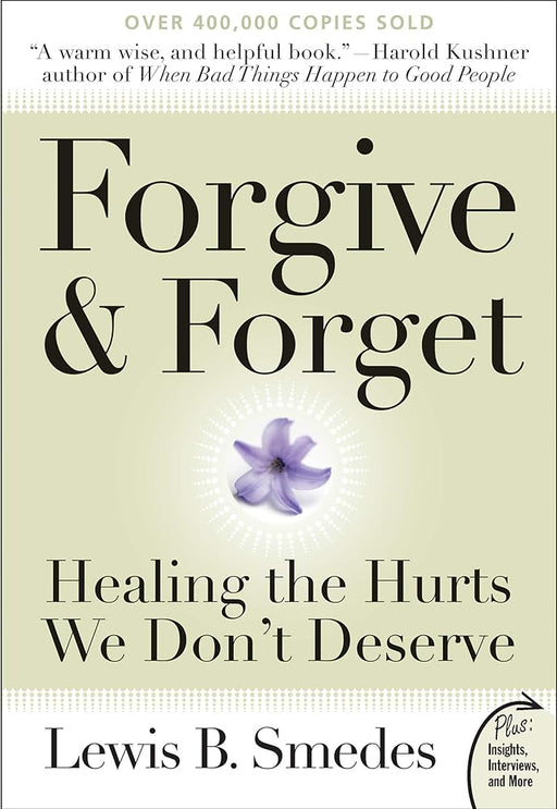 Forgive and Forget: Healing the Hurts We Don't Deserve Plus Edition cover image