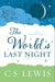 The World's Last Night & Other Essays - C. S. Lewis - Morning Star Christian Bookstores