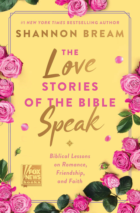 Love Stories of the Bible Speak by Shannon Bream