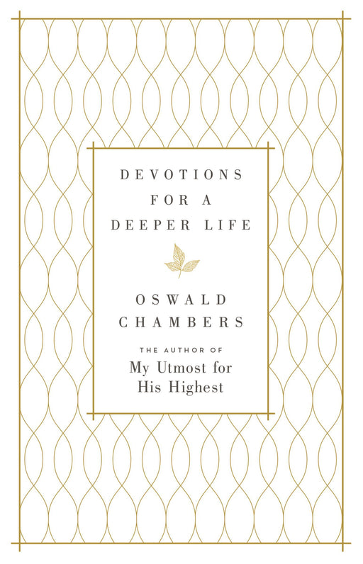 Devotions for a Deeper Life por Oswald Chambers - Morning Star Christian Bookstores
