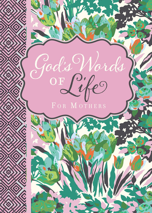 God's Words of Life for Mothers - Morning Star Christian Bookstores