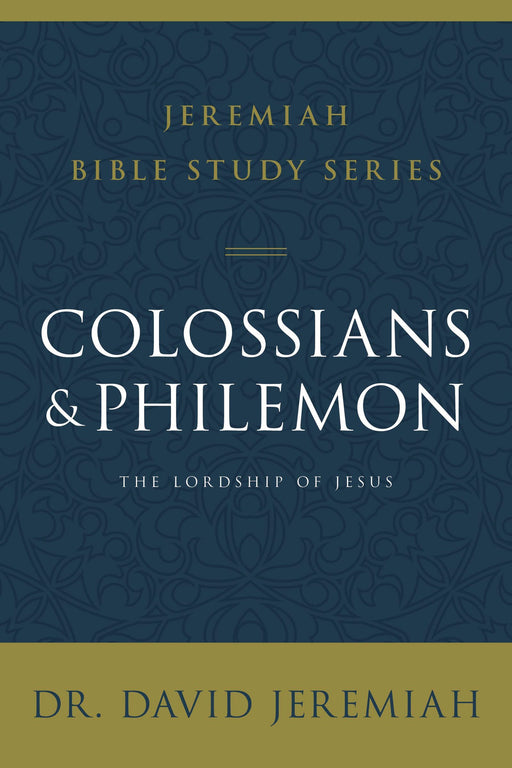 Colossians and Philemon by David Jeremiah (Jeremiah Bible Study Series) - Morning Star Christian Bookstores