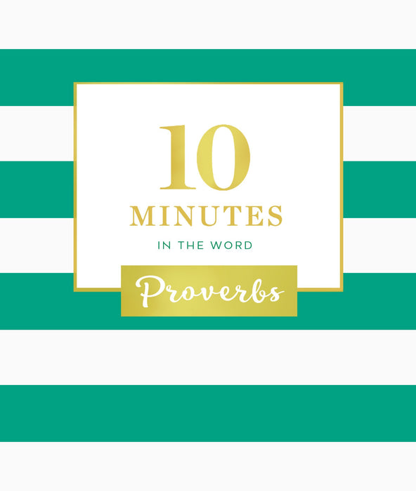 10 Minutes in the Word: Proverbs - Zondervan