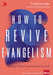 How to Revive Evangelism by Craig Springer - Morning Star Christian Bookstores