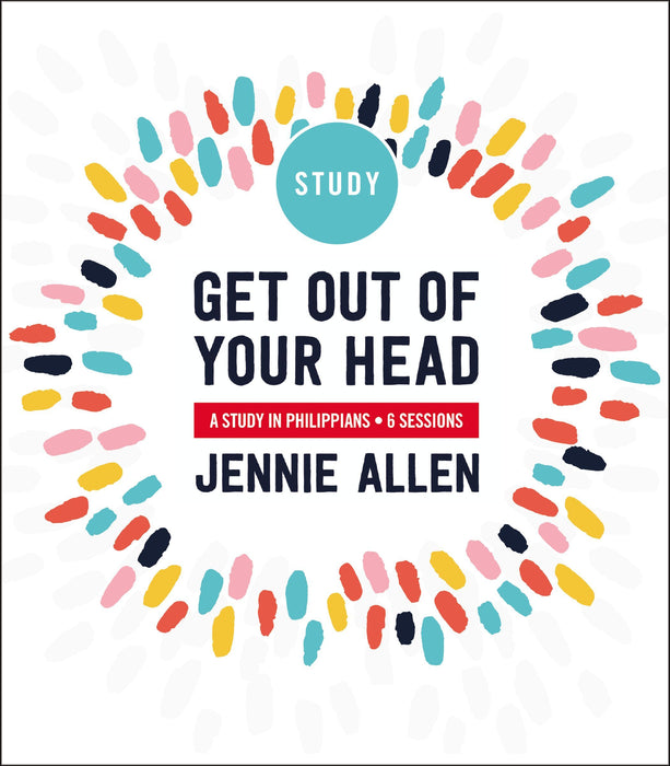 GET OUT OF YOUR HEAD STUDY GUIDE-JENNIE ALLEN - Morning Star Christian Bookstores