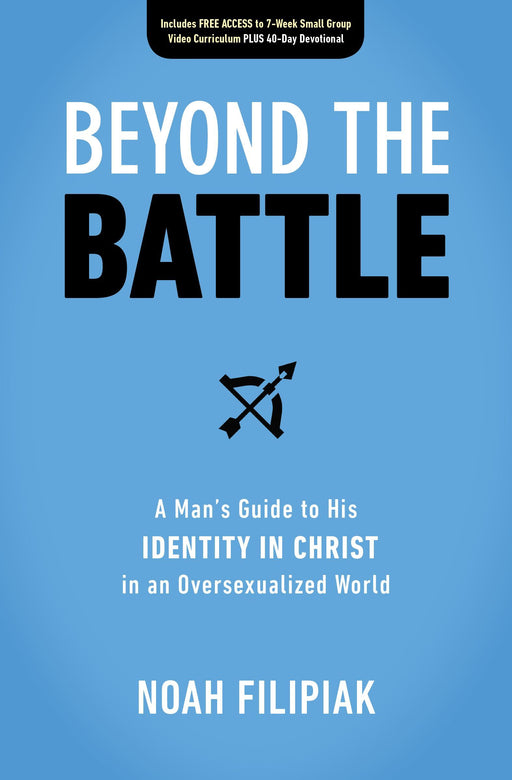 Beyond the Battle by Noah Filipiak - Morning Star Christian Bookstores