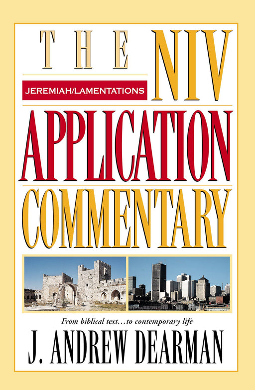 Jeremiah, Lamentations by J. Andrew Dearman - Morning Star Christian Bookstores