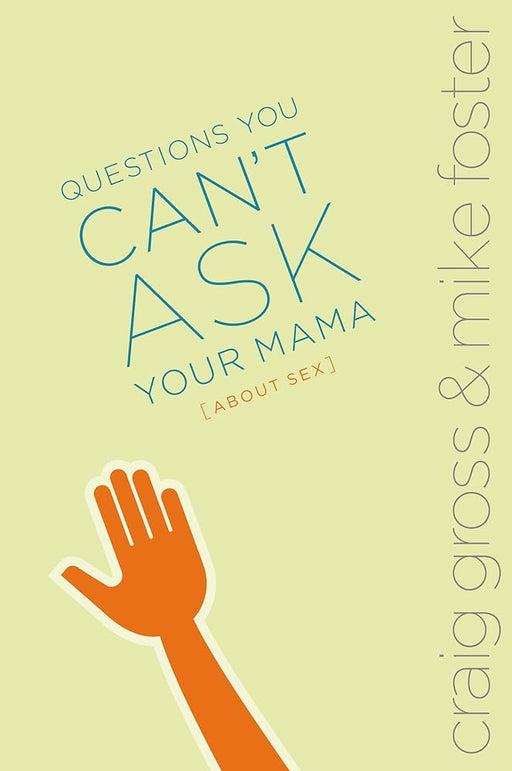 Questions You Can't Ask Your Mama About Sex (invert) cover image