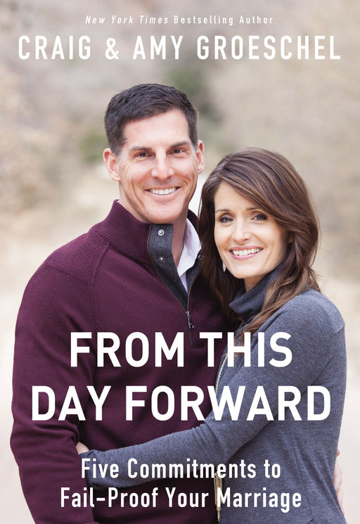 From This Day Forward by Craig Groeschel, Amy Groeschel - Morning Star Christian Bookstores