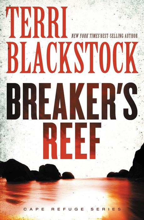 Breaker's Reef (Cape Refuge #4) by Blackstock