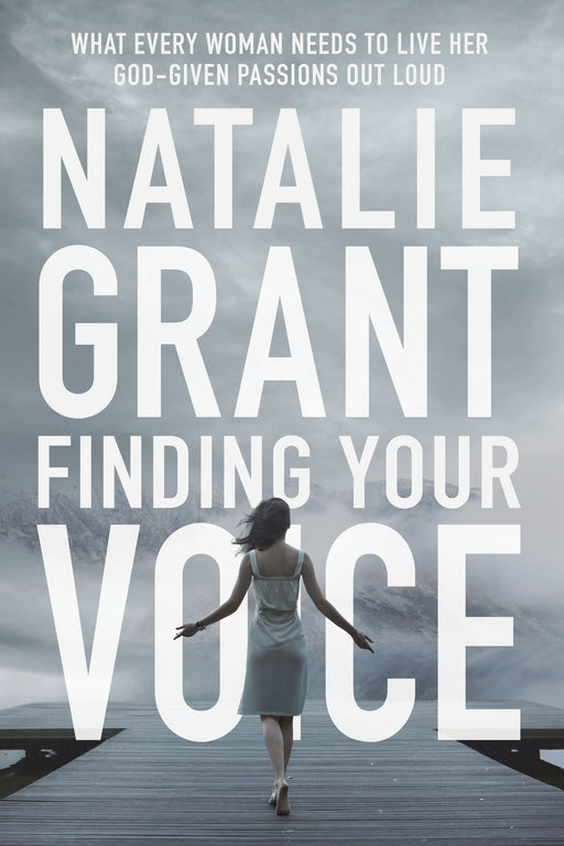 Finding Your Voice by Natalie Grant - Morning Star Christian Bookstores