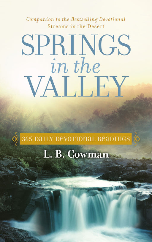 Springs in the Valley by L. B. E. Cowman - Morning Star Christian Bookstores