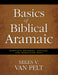Basics of Biblical Aramaic by Miles V. Van Pelt - Morning Star Christian Bookstores