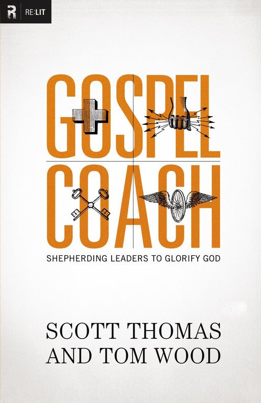 Gospel Coach by Scott Thomas, Tom Wood - Morning Star Christian Bookstores