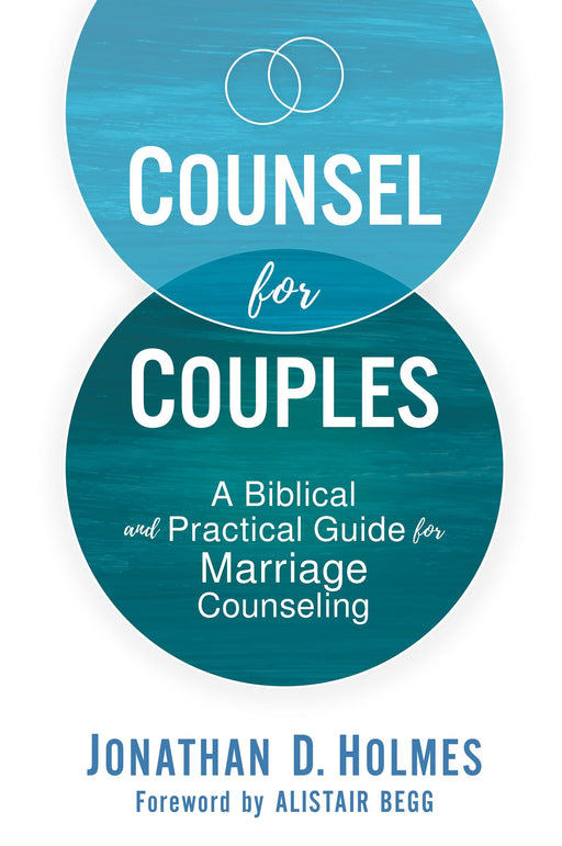 Counsel for Couples by Jonathan Holmes - Morning Star Christian Bookstores