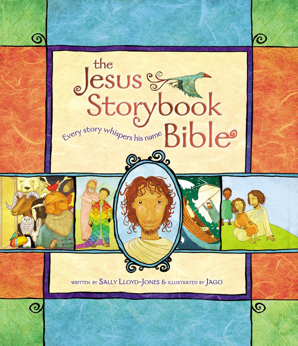 The Jesus Storybook Bible: Every Story Whispers His Name (hardcover) by Sally Lloyd-Jones