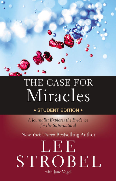 The Case for Miracles Student Edition by Lee Strobel